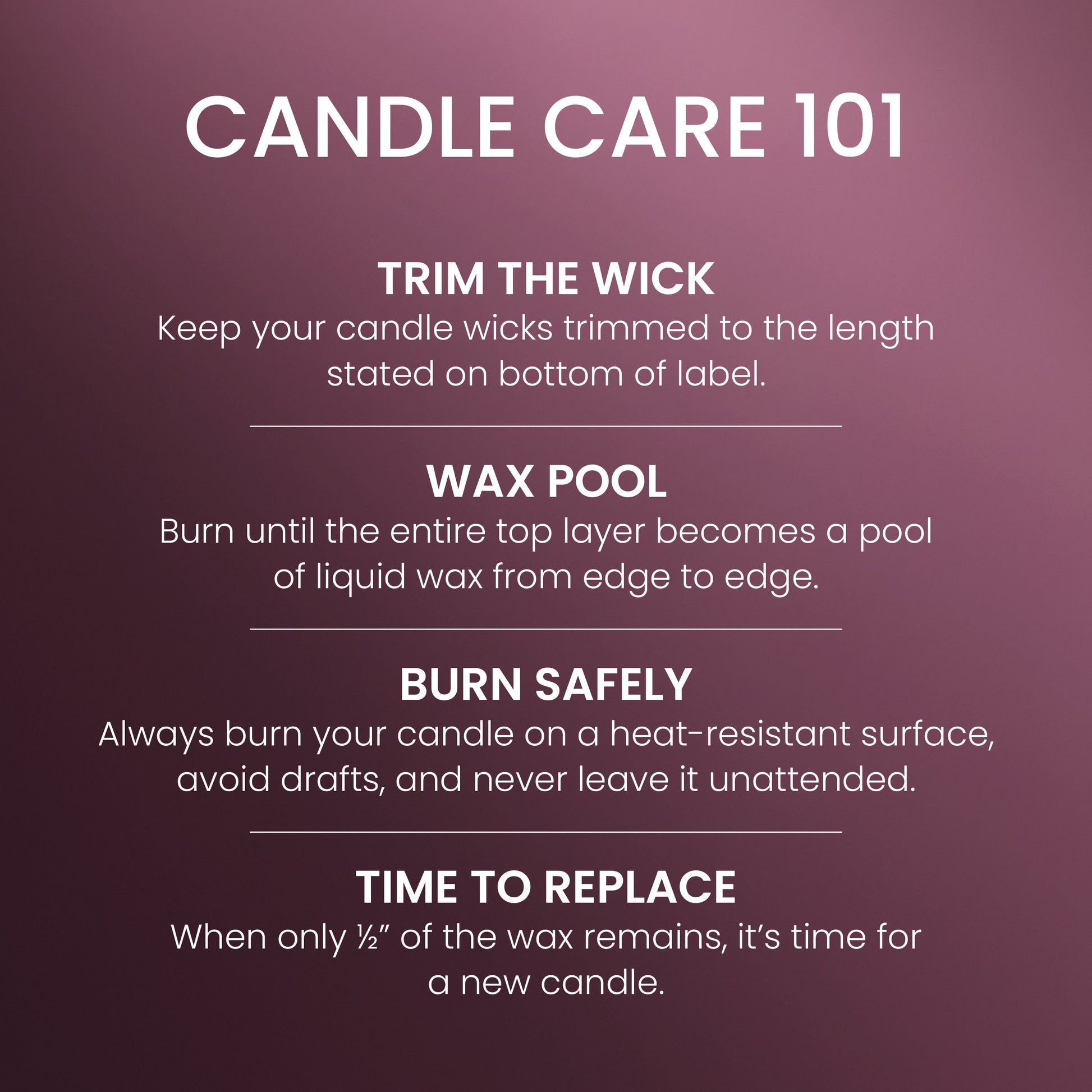 Candle care guide with tips on wick trimming, wax pool, safe burning, and when to replace your candle.